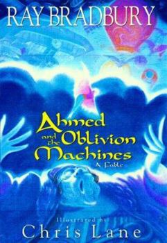 Hardcover Ahmed and the Oblivion Machines: A Fable Book