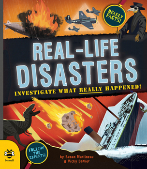 Paperback Real-Life Disasters: Investigate What Really Happened! Book