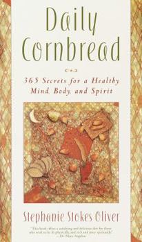 Board book Daily Cornbread: 365 Ingredients for a Healthy Mind, Body and Soul Book