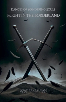 Dances of Wandering Souls: Flight in the Borderland