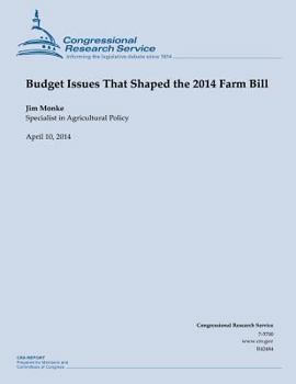 Paperback Budget Issues That Shaped the 2014 Farm Bill Book