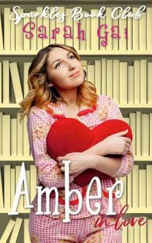 Paperback Amber in Love: Romantic Comedy/ Chick Lit/ Curvy Girl Fiction Book