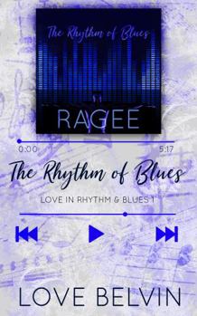 The Rhythm of Blues - Book #1 of the Love in Rhythm & Blues