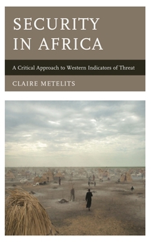 Hardcover Security in Africa: A Critical Approach to Western Indicators of Threat Book