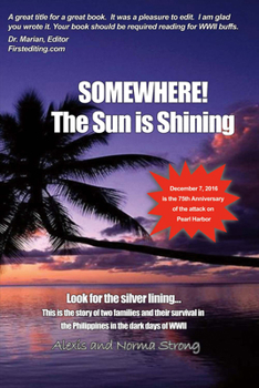 Paperback Somewhere the Sun Is Shining: Look for the Silver Lining Volume 1 Book