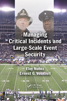 Paperback Managing Critical Incidents and Large-Scale Event Security Book