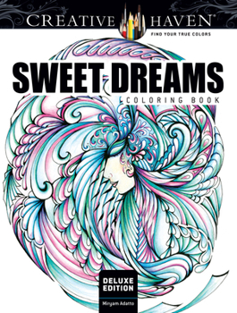 Paperback Creative Haven Deluxe Edition Sweet Dreams Coloring Book