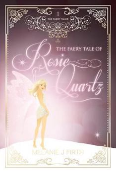 Paperback The Faery Tale of Rosie Quartz Book