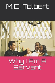 Paperback Why I Am A Servant Book