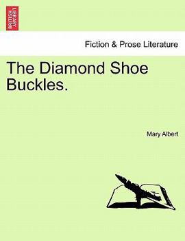 Paperback The Diamond Shoe Buckles. Book