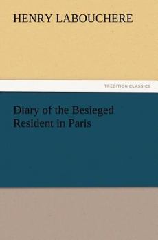 Paperback Diary of the Besieged Resident in Paris Book