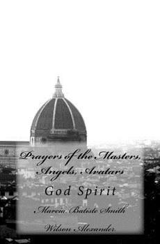 Paperback Prayers of the Masters, Angels, Avatars: God Spirit Book