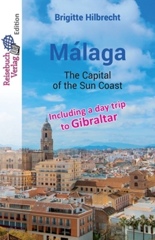 Paperback Málaga: The Capital of the Sun Coast Book