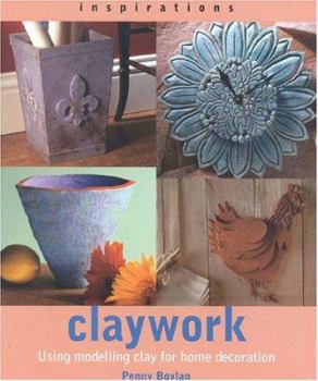 Paperback Claywork: Using Modelling Clay for Home Decoration Book