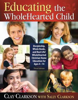 Paperback Educating the Whole Hearted Child Book
