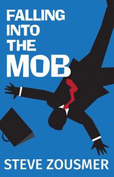 Hardcover Falling Into the Mob Book
