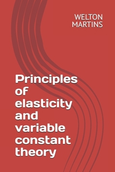 Paperback Principles of elasticity and variable constant theory Book
