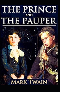 Paperback The Prince and the Pauper by Mark Twain illustrated edition Book