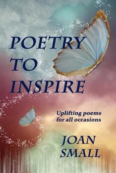 Paperback Poetry to Inspire: Uplifting Poems for All Occasions Book