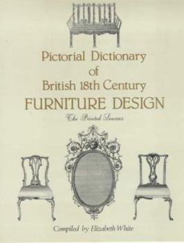 Hardcover Pictorial Dictionary of British 18th Century Furniture Design Book