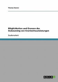 Paperback Möglichkeiten und Grenzen des Outsourcing von Krankenhausleistungen [German] Book