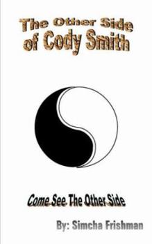 Paperback The Other Side of Cody Smith: Come See The Other Side Book