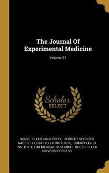 Hardcover The Journal Of Experimental Medicine; Volume 21 Book