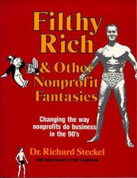 Paperback Filthy Rich: And Other Non-Profit Fantasies Book