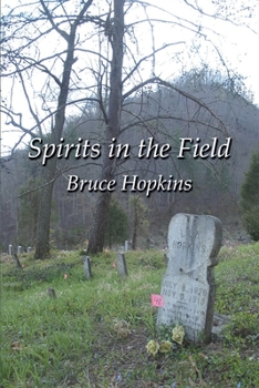 Paperback Spirits in the Field: An Appalachian Family History Book