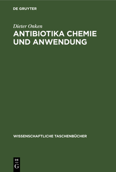 Hardcover Antibiotika Chemie Und Anwendung [German] Book