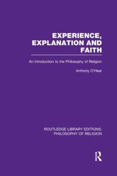 Paperback Experience, Explanation and Faith: An Introduction to the Philosophy of Religion Book