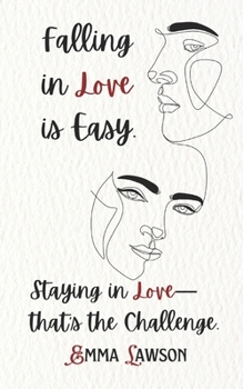 Paperback Falling in Love is Easy.: Staying in Love-that's the Challenge. Book
