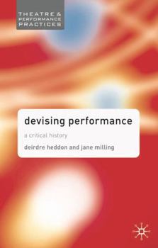 Paperback Devising Performance: A Critical History Book