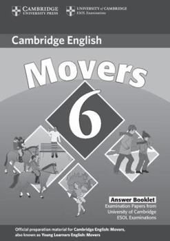 Paperback Cambridge Young Learners English Tests 6 Movers Answer Booklet: Examination Papers from University of Cambridge ESOL Examinations Book