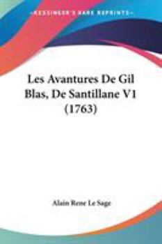 Paperback Les Avantures De Gil Blas, De Santillane V1 (1763) Book