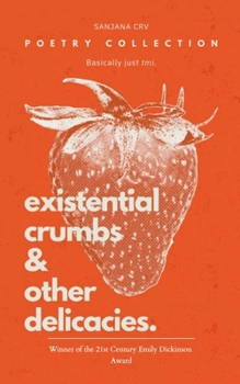 Paperback Existential Crumbs & Other Delicacies. Book