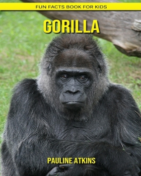 Paperback Gorilla: Fun Facts Book for Kids Book