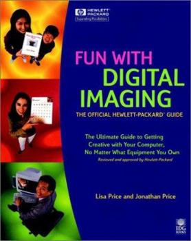 Paperback Fun with Digital Imaging: The Official Hewlett-Packard Guide Book