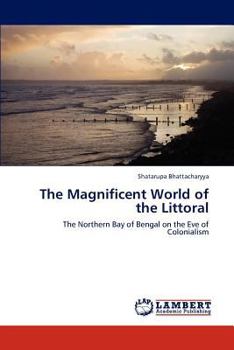Paperback The Magnificent World of the Littoral Book