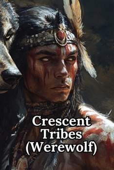 Paperback Crescent Tribes (Werewolf) Book