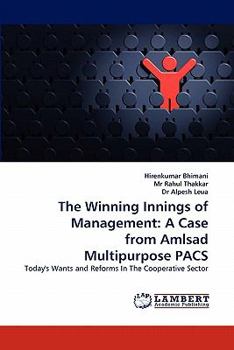Paperback The Winning Innings of Management: A Case from Amlsad Multipurpose PACS Book