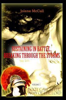 Paperback Sustaining In Battle: Breaking through the Storms Book