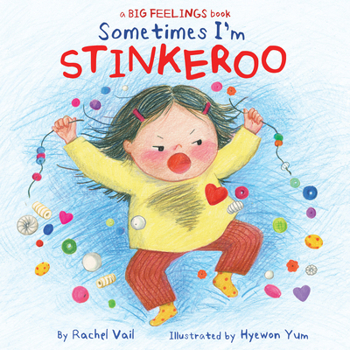 Sometimes I'm Stinkeroo (A Big Feelings Book)