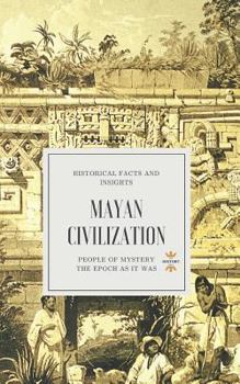 Paperback Mayan Civilization: People of Mystery Book