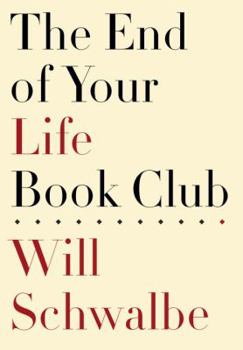 Hardcover The End of Your Life Book Club Book