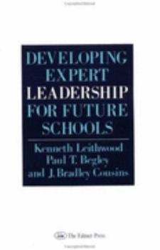 Paperback Developing Expert Leadership For Future Schools Book