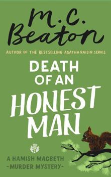 Death of an Honest Man - Book #33 of the Hamish Macbeth