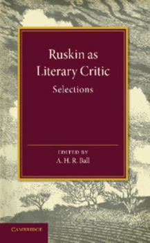 Paperback Ruskin as Literary Critic: Selections Book