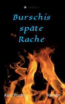 Paperback Burschis späte Rache [German] Book