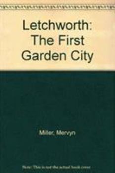 Hardcover Letchworth: The first garden city Book
